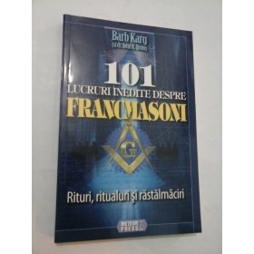 101 LUCRURI  INEDITE  DESPRE  FRANCMASONI - B.Karg  J.K.Young